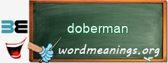 WordMeaning blackboard for doberman
